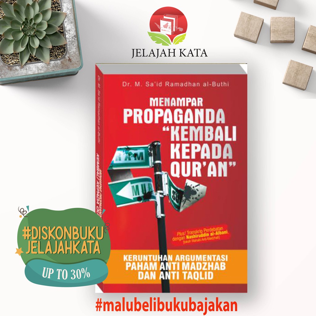 BUKU MENAMPAR PROPAGANDA  “KEMBALI KEPADA QUR'AN” ; PUSTAKA PESANTREN - LKIS