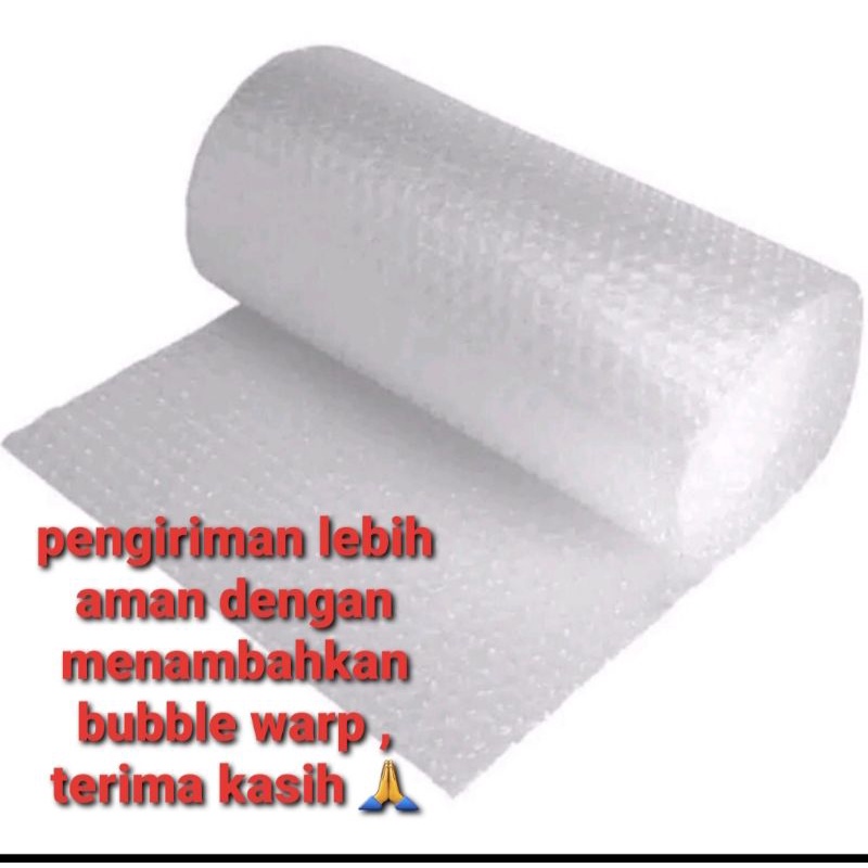 

bubble warp , tambahan bubble