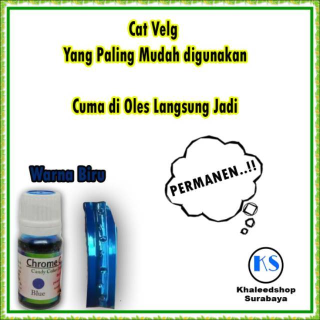 CAT PEWARNA LOGAM VELG CANDY CHROME (Warna Biru) 10 ml