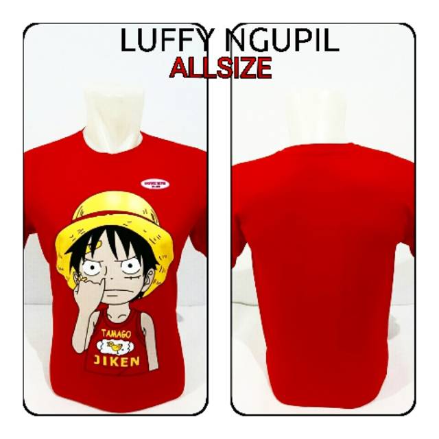 One Piece Luffy Ngupil Tshirt..