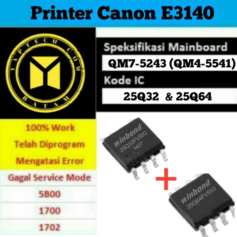 IC Canon E3140 Ic Bios 25Q64 dan Ic Eprom 25Q32 IC Canon E3140