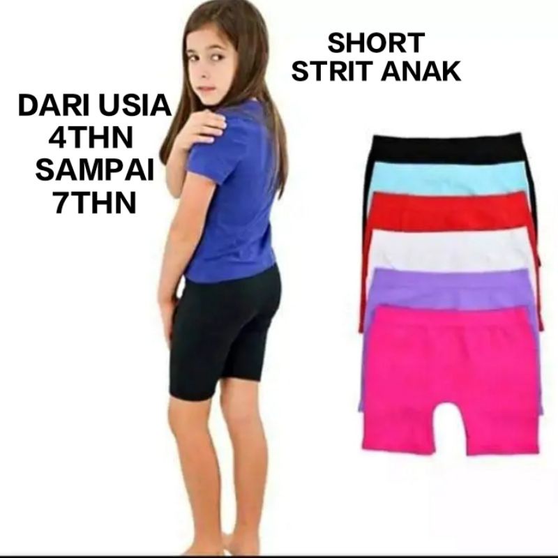 SHORT/STRIT ANAK BAHAN SPANDEK LICIN 4-5-6-7 THN