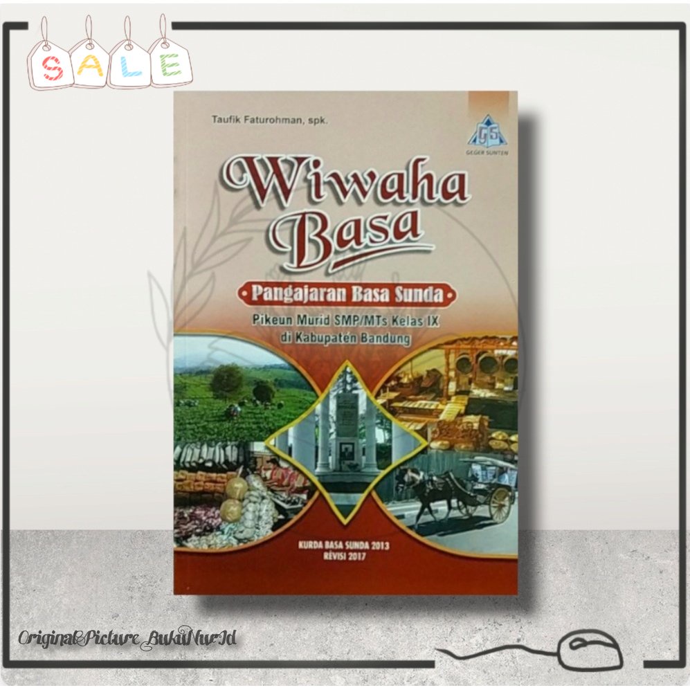 Buku Wiwaha Basa Pangajaran Basa Sunda Pikeun Murid SMP/MTS Kelas 9 Kurda  2013 Revisi 2017 - 100% B