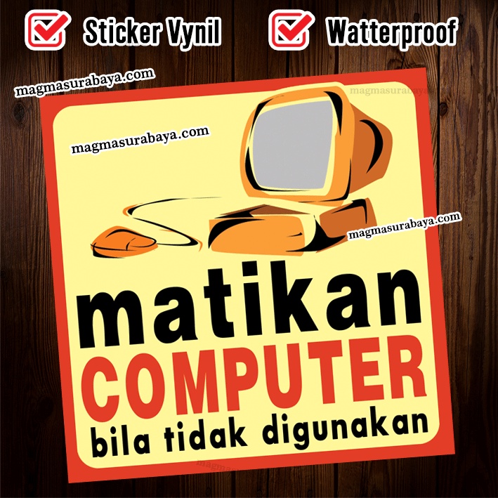 

Stiker Matikan Computer jika tidak di gunakan
