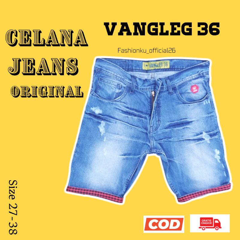 CELANA PENDEK JEANS VLG 36 ORIGINAL JEANS VANSLEG36 denim  Made in bandung