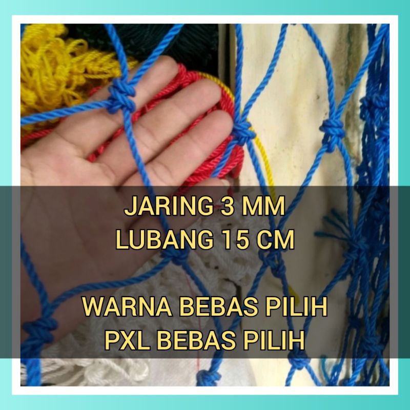 JARING SERBAGUNA TEBAL 3 MM LUBANG 15 CM WARNA BISA PILIH