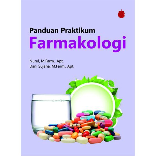 Jual Buku Farmasi Panduan Praktikum Farmakologi, Farmakokinetika ...