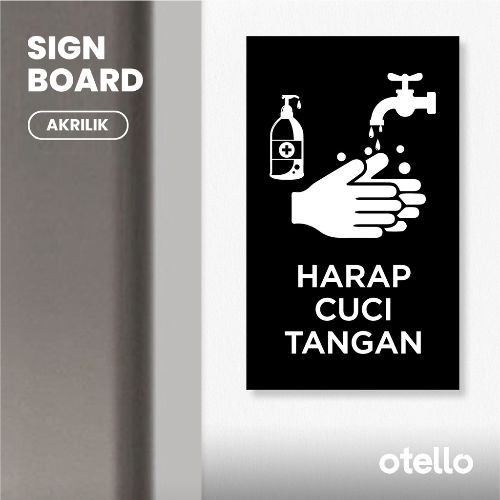 Otello Sign Harap Cuci Tangan Label Akrilik Tempel Signage Petunjuk Tanda Penanda Dinding Pintu Ruangan Acrylic Plat Aklirik