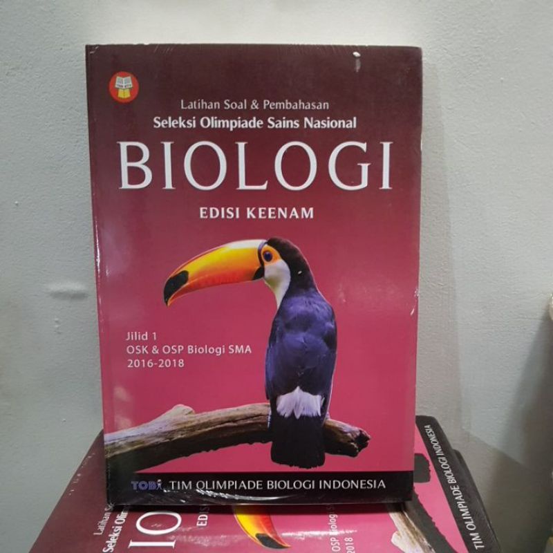 BUKU LATIHAN SOAL & PEMBAHASAN OSN BIOLOGI EDISI KEENAM JILID 1