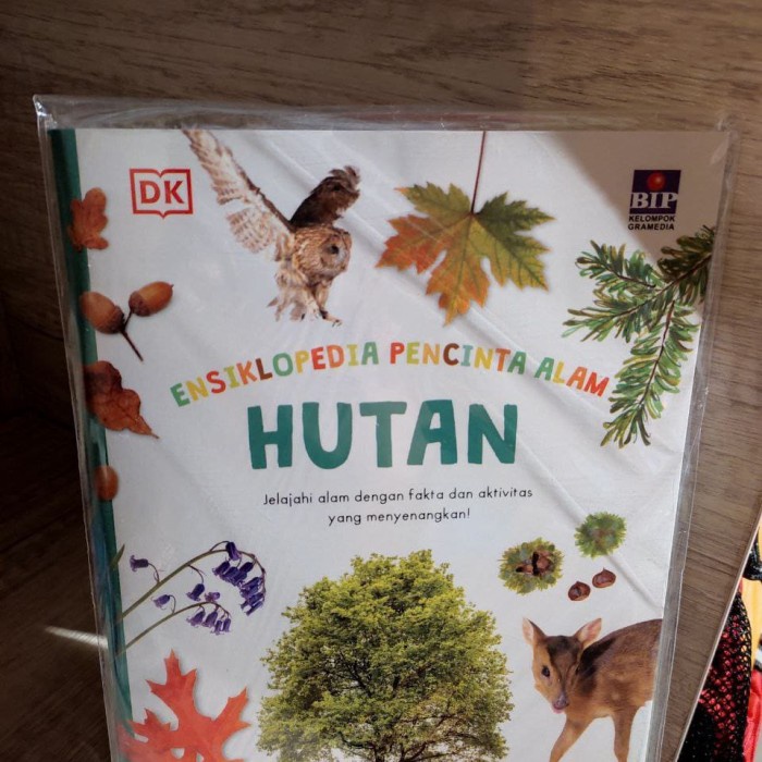 Seri Ensiklopedia Pecinta Alam : Hutan