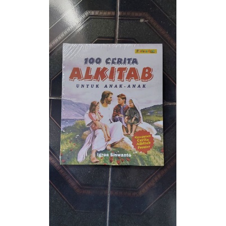 100 Cerita Alkitab Untuk Anak-Anak, Kumpulan Cerita Alkitab Populer