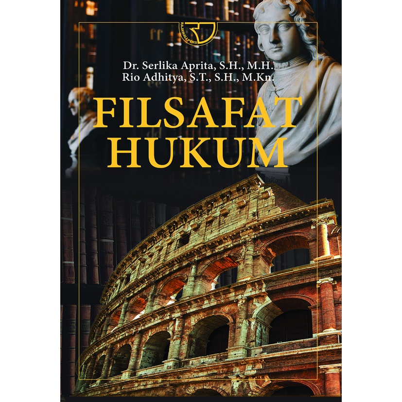 Filsafat Hukum Dr. Serlika Aprita, S.H,. M.H.