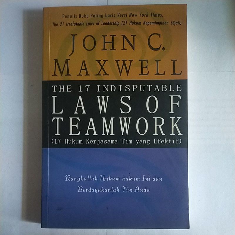 THE 17 INDISPUTABLE LAWS OF TEAMWORK