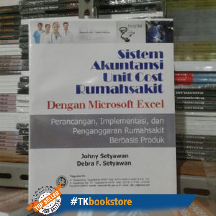 Ekonomi Akuntansi Buku Sistem Unit Cost Rumahsakit - Dengan Microsoft Excel