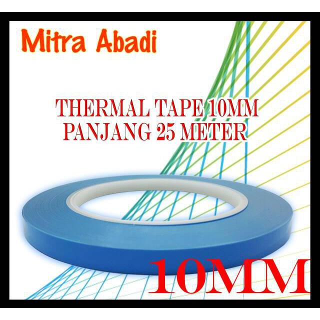 

Thermal Tape Panjang 25 M/Lebar 10 Mm