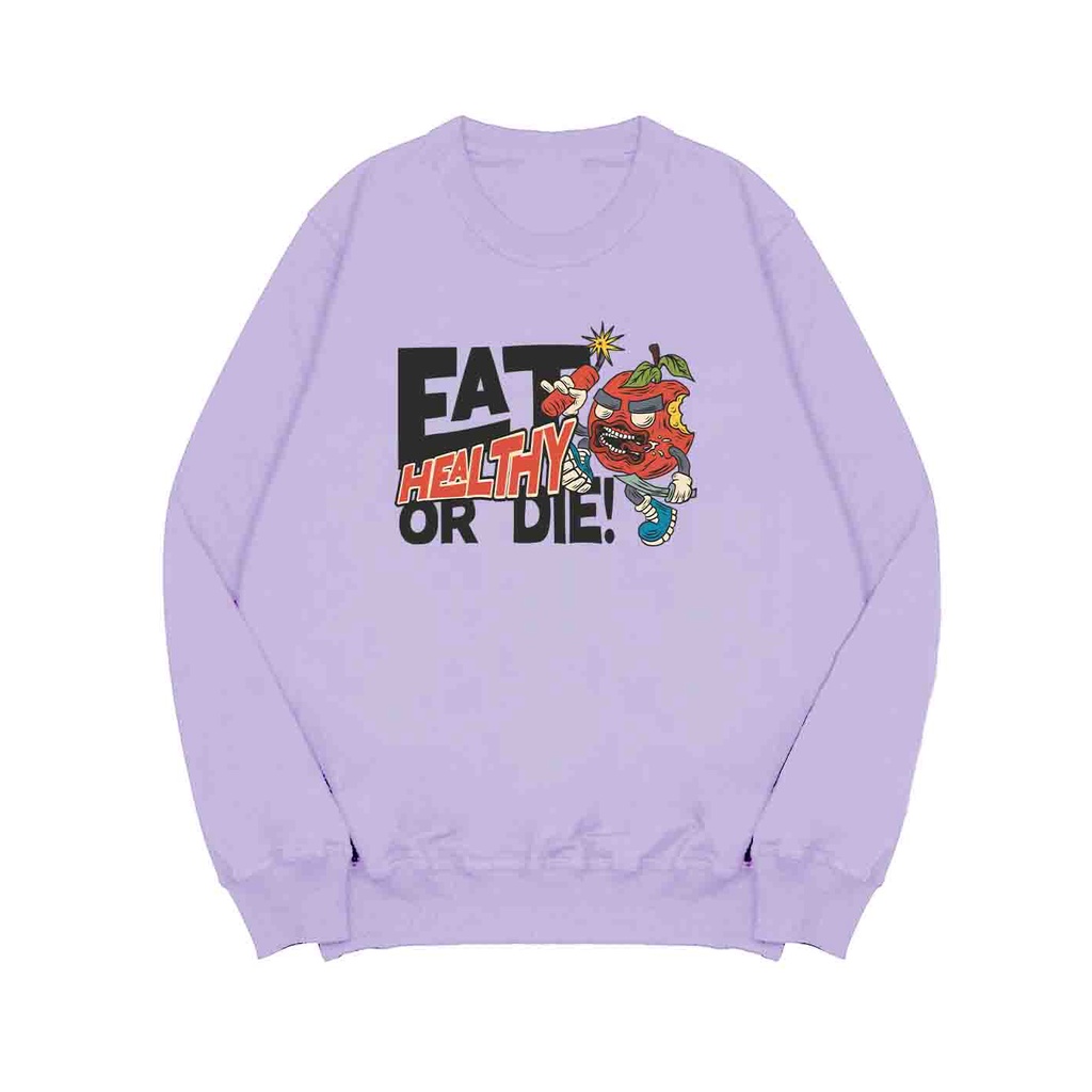 Sweater Pria Eat Healty Or Die Sweater Oversize Fleece Size M - XXL