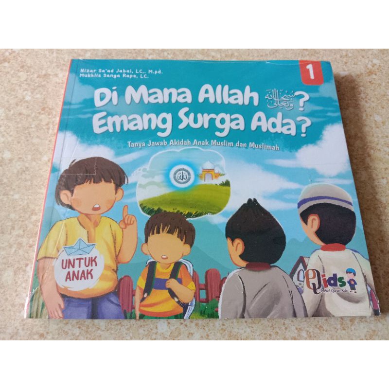 Di Mana Allah? Emang Surga Ada?