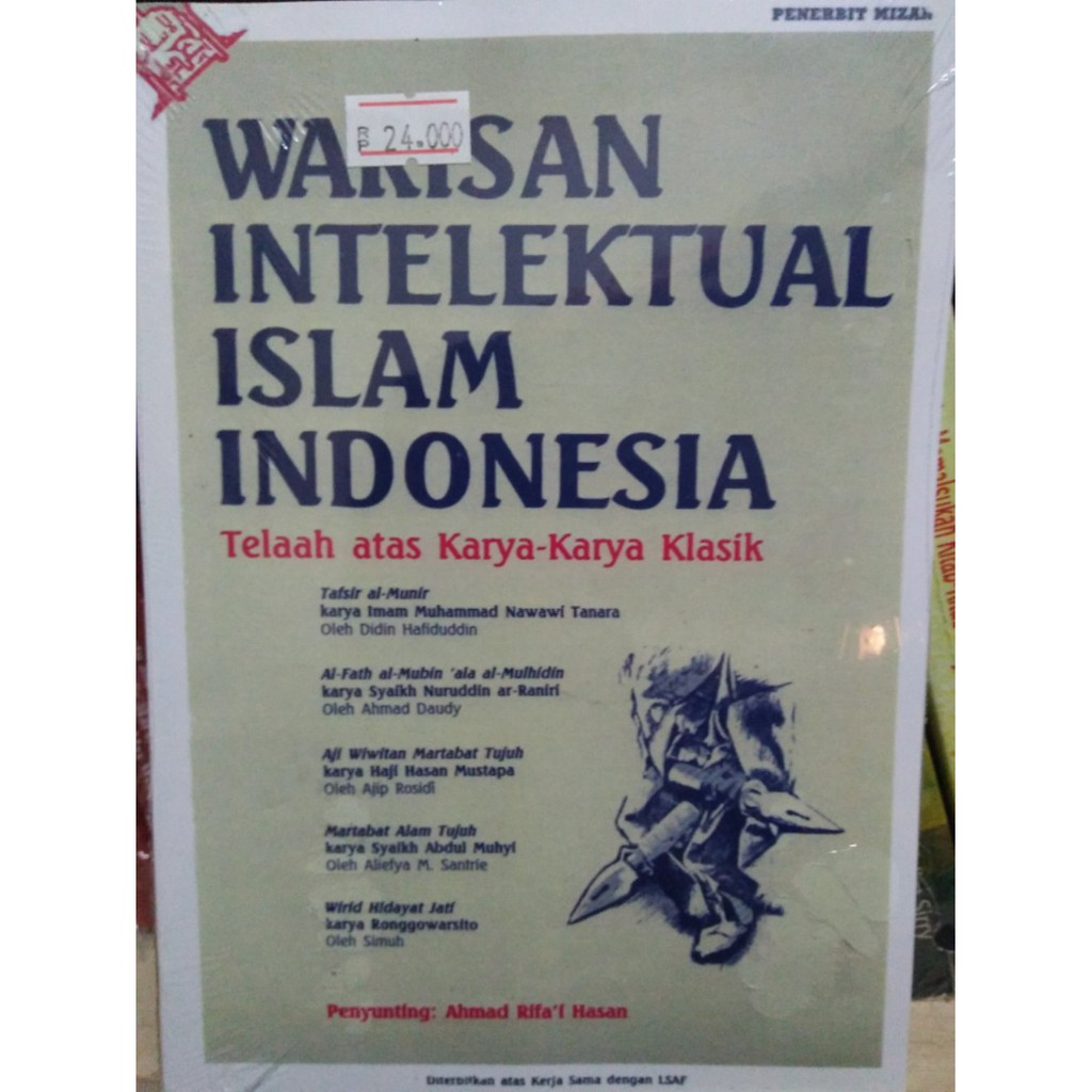 Warisan Intelektual Islam Indonesia Telaah atas Karya-karya Klasik - Ahmad Rifai Hasan