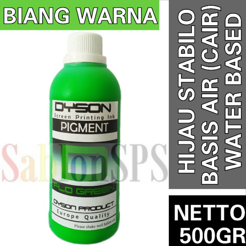 BIANG WARNA SABLON FLO GREEN 500GR DYSON PIGMEN SABLON