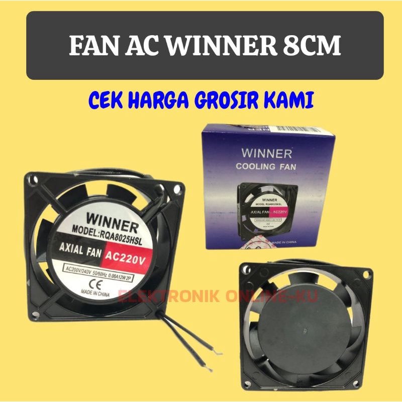 KIPAS PENDINGIN COOLING FAN 8 × 8CM WINNER AC 220V