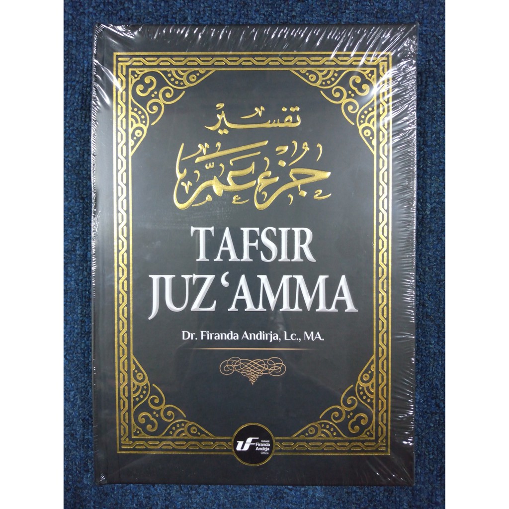 TAFSIR JUZ ‘AMMA - Firanda Andirja