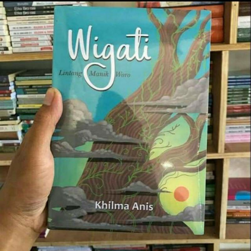 Novel Wigati - Khilma Anis