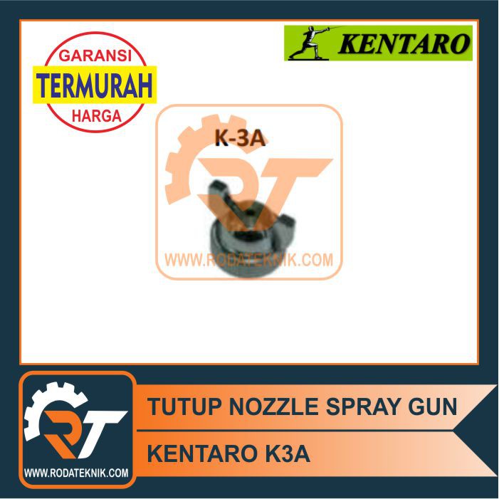 TERMURAH - KENTARO TUTUP NOZLE K 3 NOZZLE CUP SPRAY GUN K3 SEMPROTAN CAT