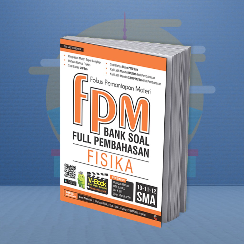BUKU PELAJARAN SMA FPM BANK SOAL FULL PEMBAHASAN FISIKA SMA 10-11-12
