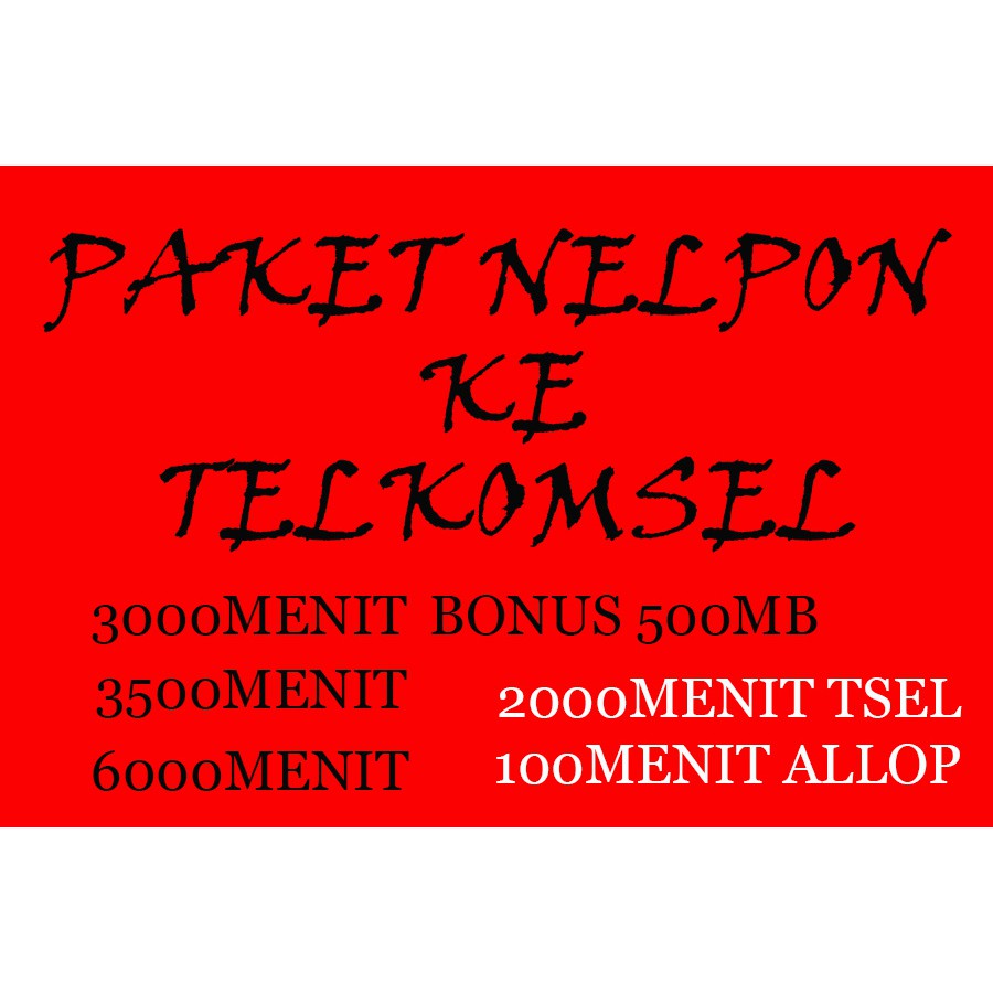 PAKET NELPON 1000MENIT KE TELKOMSEL DAN 100MENIT  ALL OPERATOR
