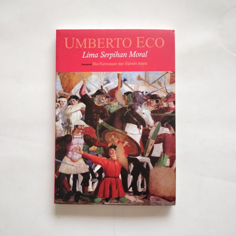 Buku Filsafat: Lima Serpihan Moral- Umberto Eco