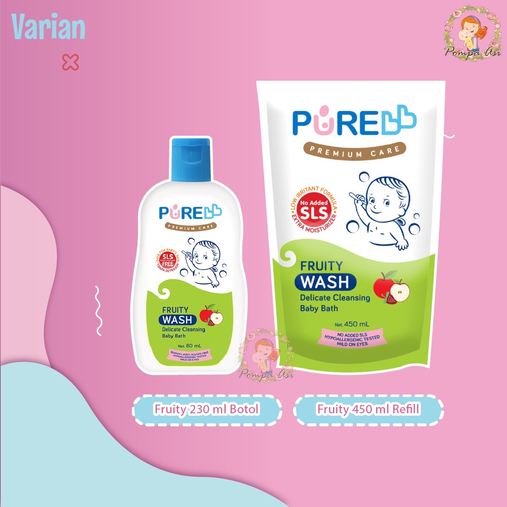 Pure BB Wash Freshy Fruity 230ml Botol 450ml Refill Sabun Baby Perlengkapan Peralatan Mandi Bayi New Born By Mallpompaasi