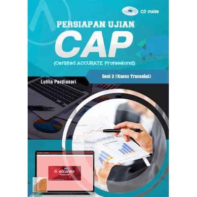Persiapan Ujian CAP (Certified ACCURATE Professional) Sesi 2 : Kasus Transaksi