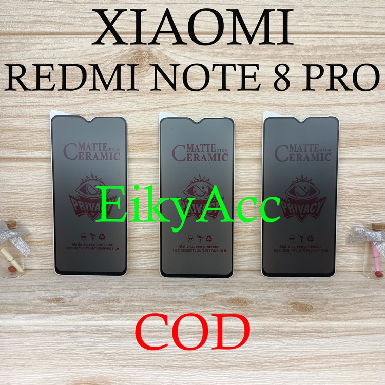 Anti Gores Xiomi Redmi Note 8 Pro Ceramic Matte Anti Glare & Spy Tempered Glass-EikyAcc