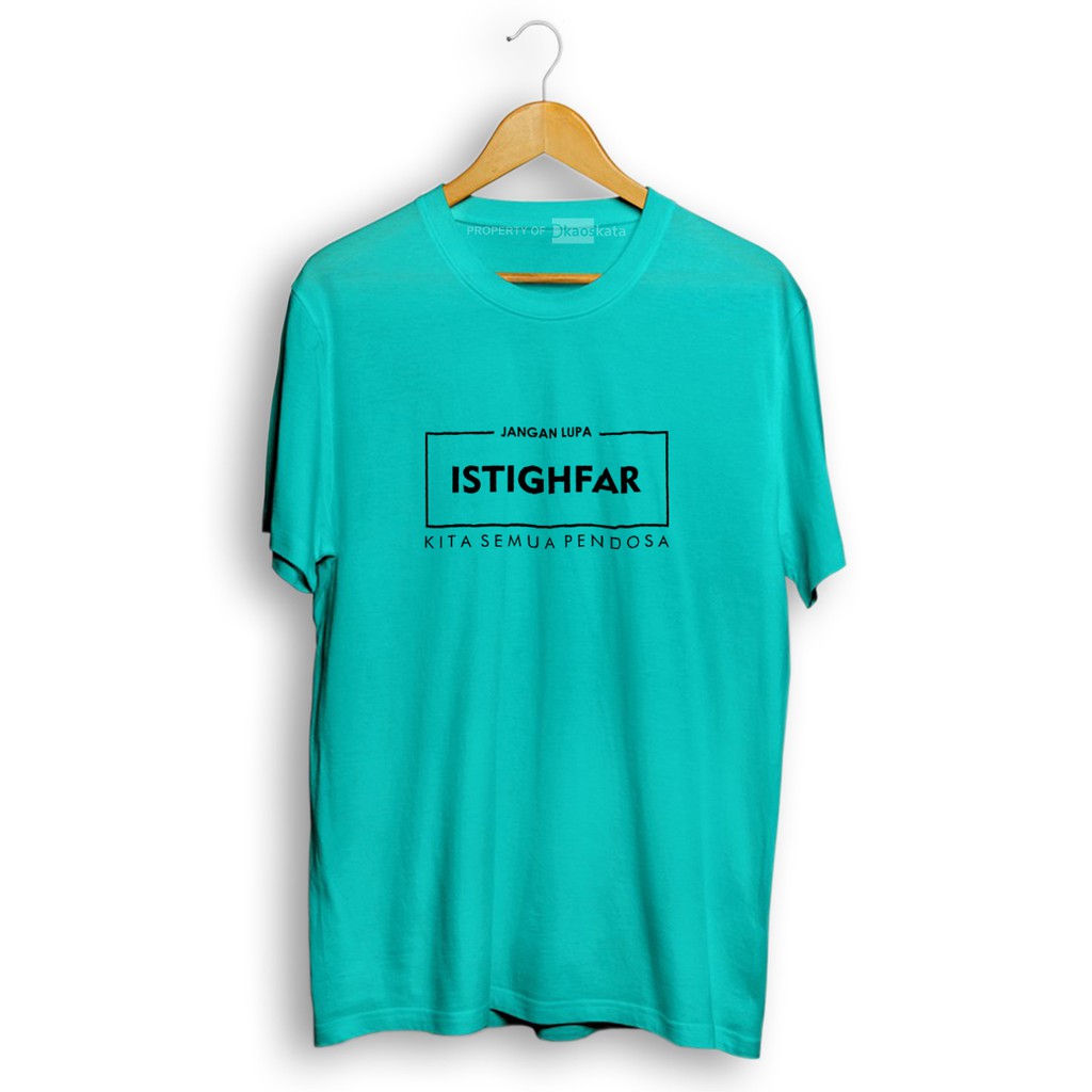 Kaos Kata Kata Islami | Jangan Lupa Istighfar | Kaos Dakwah Kekinian | Kaos Kata Istighfar-TOSCA