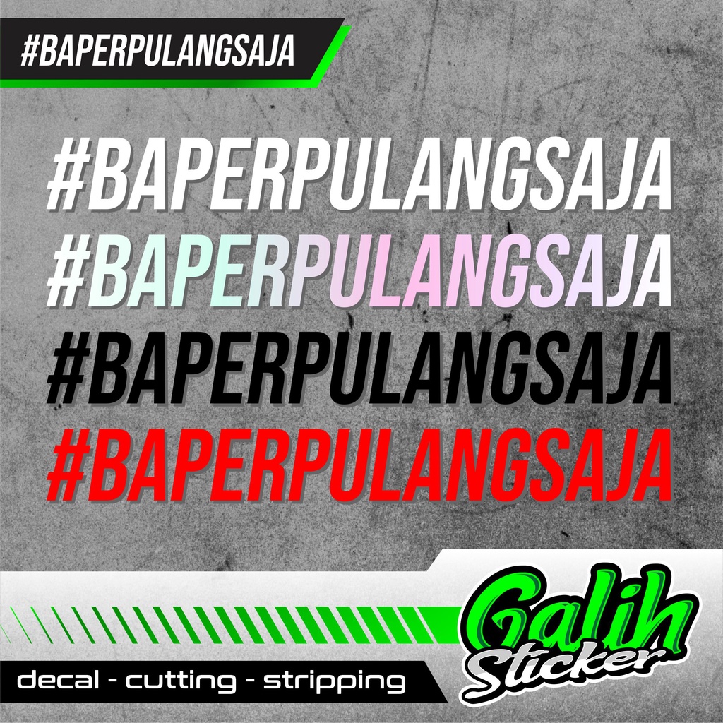 Sticker Hologram Baper Pulang Saja
