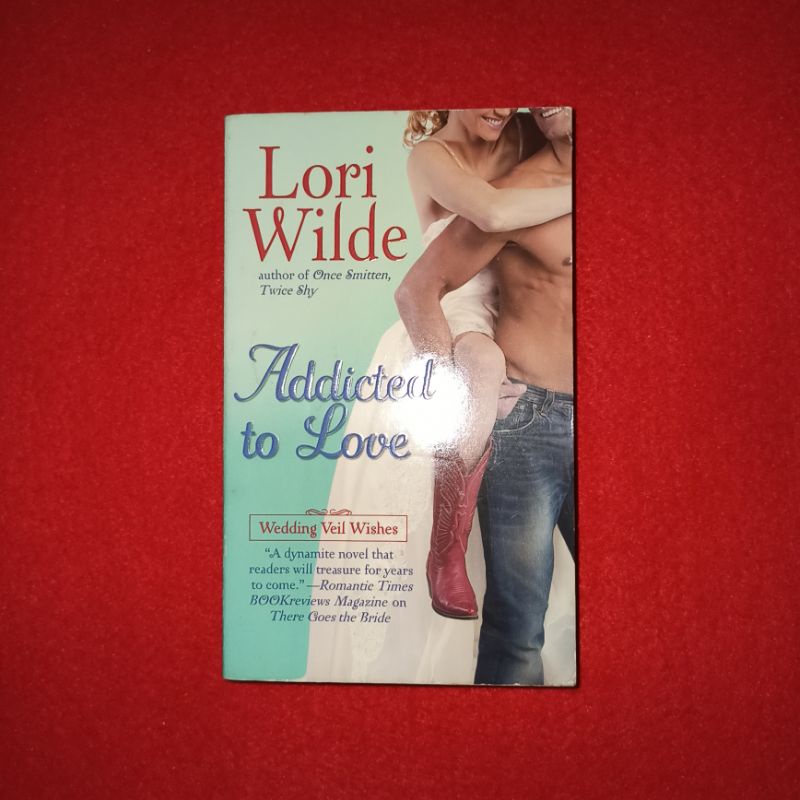 novel bahasa Inggris lori wilde addicted to love