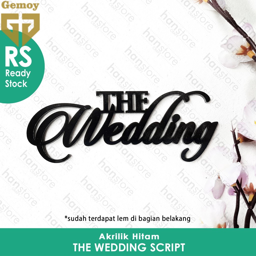 RS 9 x 3,4 cm The Wedding Script Akrilik Hitam / Putih Dekorasi / Mahar / Seserahan / Scrapbook