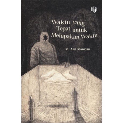 Jual Buku Puisi Waktu Yang Tepat Untuk Melupakan Waktu Shira Media Aan Mansyur Original