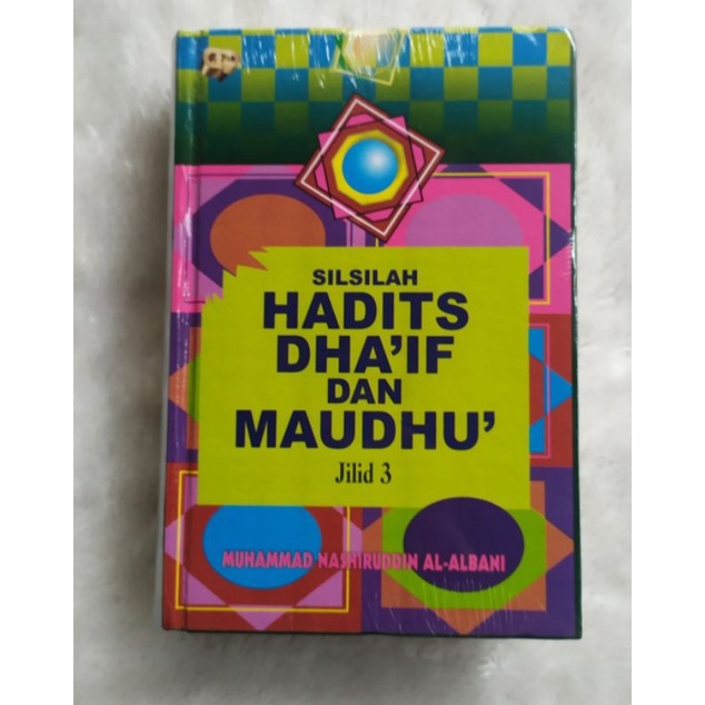 Jual Original Buku Silsilah Hadits Dhaif Dan Maudu Jilid 3 Lengkap Hc Edisi Revisi Terbaru 5631