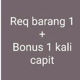 

REQ barang 1+bonus 1 kali capit