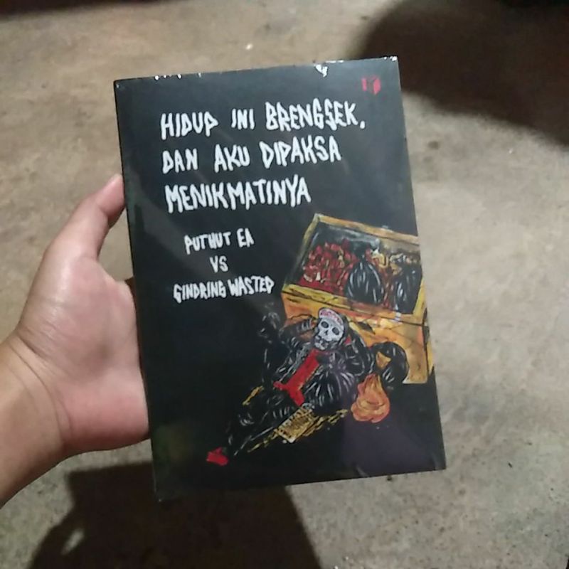 BUKU: Hidup Ini Brengsek dan Aku Dipaksa Menikmatinya by Puthut EA vs Gindring Wasted ORIGINAL