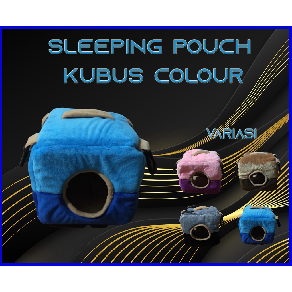 SLEEPING POUCH MODEL KUBUS COLOURFULL HEWAN SUGAR GLIDER, HAMSTER DLL