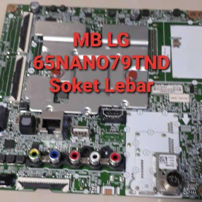 mainboard mesin televisi MB LG NANO79TND soket lebar