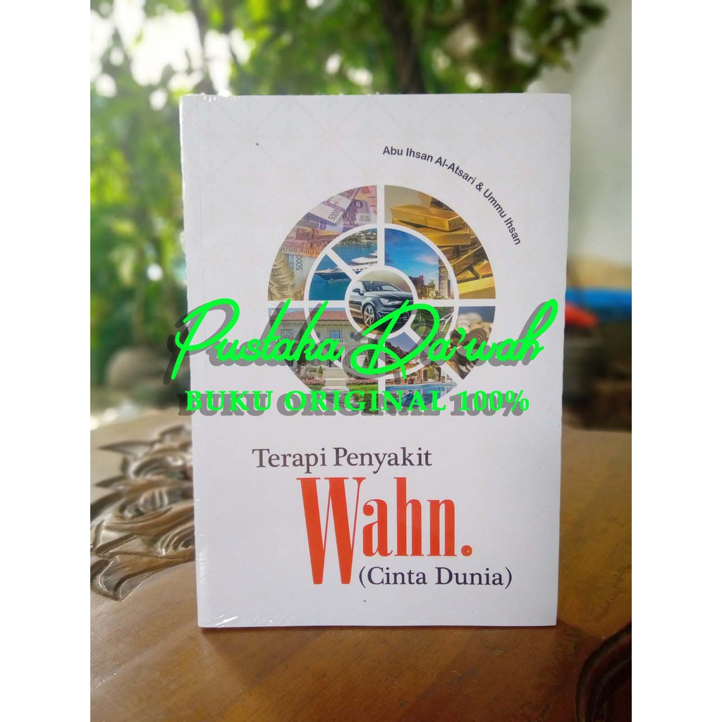 Terapi Penyakit Wahn Cinta Dunia ORI ASLI Abu Ihsan Dan Ummu Ihsan