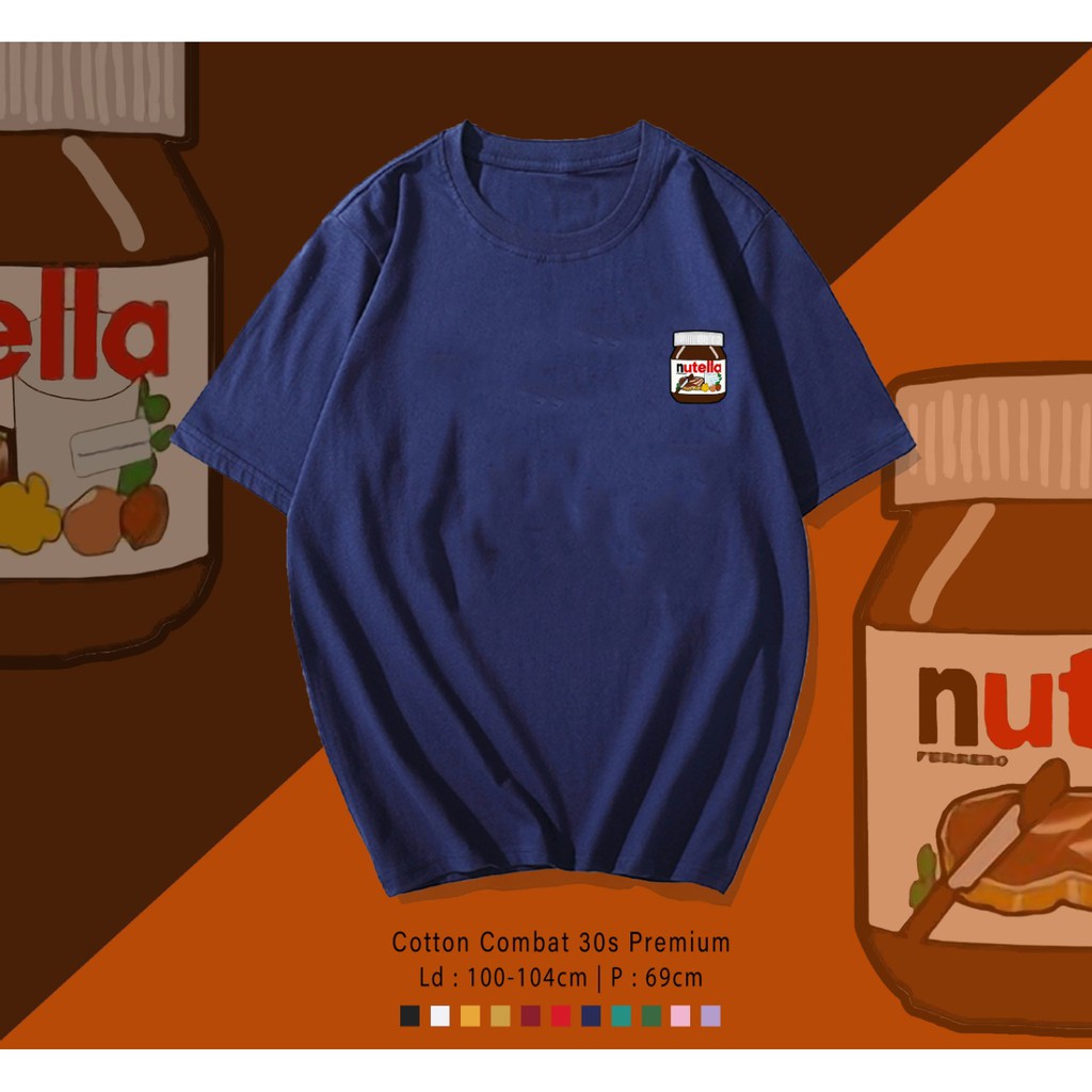 NUTELLA ADDICT LOGO DESIGN COKLAT SELAI KAOS PREMIUM  / TERMURAH