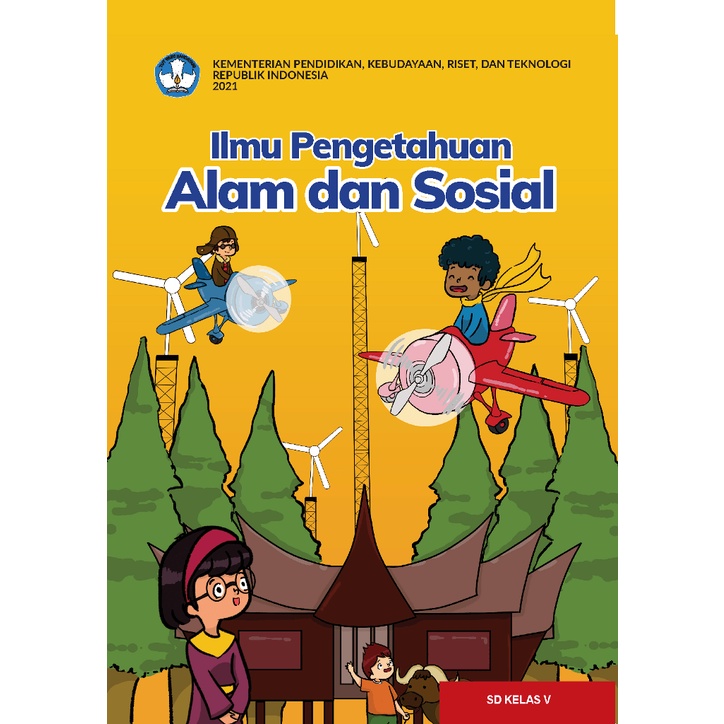 

KURIKULUM MERDEKA SD / Ilmu Pengetahuan Alam & Sosial / Kelas 5