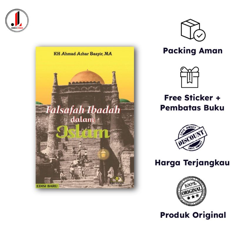 Jual Original - Falsafah Ibadah dalam Islam : Edisi Baru - KH. Ahmad ...