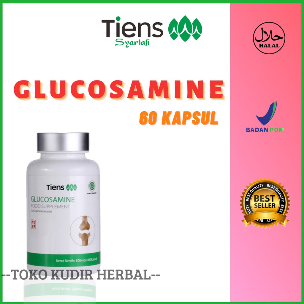 GLUCOSAMIN TIENS ORIGINAL 500 MG | OBAT UNTUK NYERI SENDI DAN TULANG HERBAL | VITAMIN PEREDA SENDI