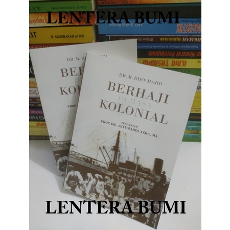 BERHAJI DI MASA KOLONIAL - DR. M. DIEN MAJID