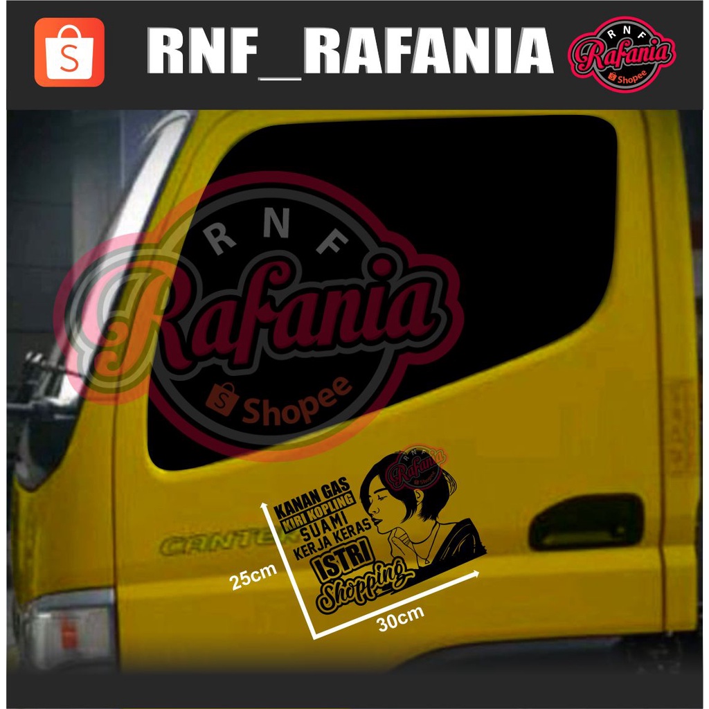 STICKER SKOTLET KACA PINTU/BODY MOBIL TRUCK/PICK UP/L300 KANAN GAS KIRI KOPLING SUAMI KERJA KERAS ISTRI SHOPPING